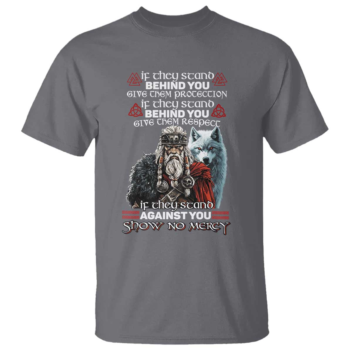 viking-t-shirt-if-they-stand-against-you-show-no-mercy