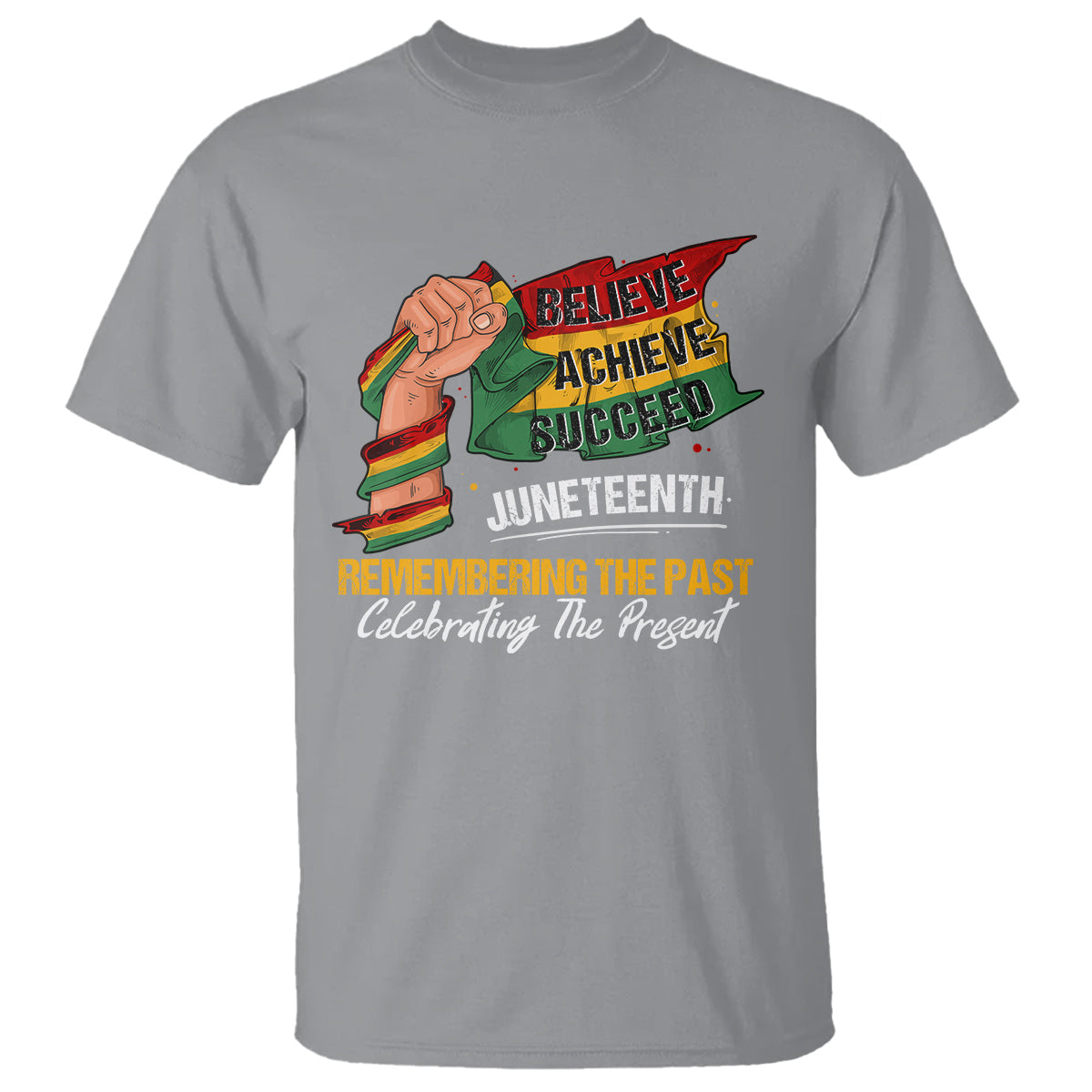 juneteenth-t-shirt-believe-achieve-succeed-remembering-the-past-celebrationg-the-present