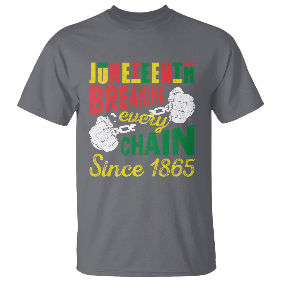 juneteenth-t-shirt-breaking-every-chain-since-1868
