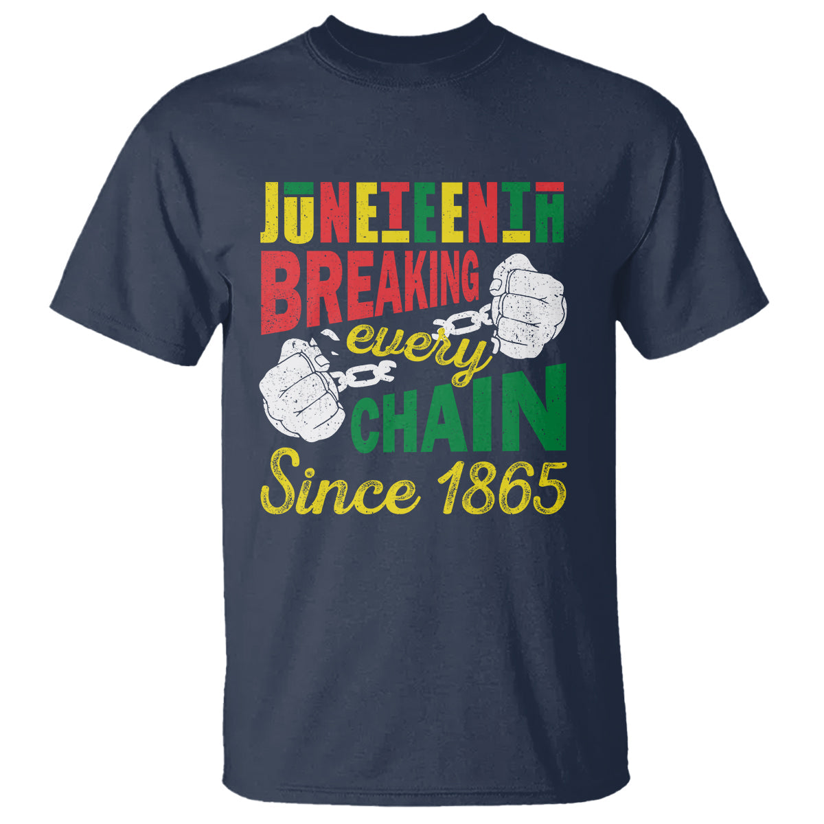 juneteenth-t-shirt-breaking-every-chain-since-1868
