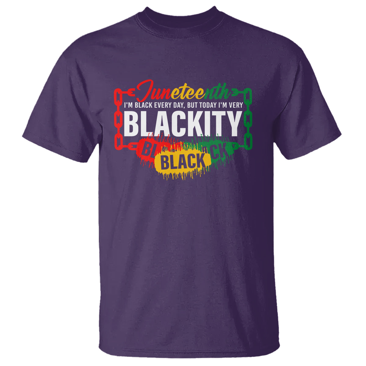 juneteenth-t-shirt-im-black-everyday-but-today-im-blackity