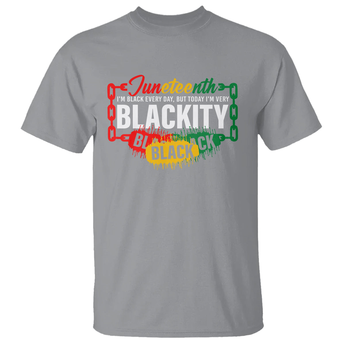 juneteenth-t-shirt-im-black-everyday-but-today-im-blackity
