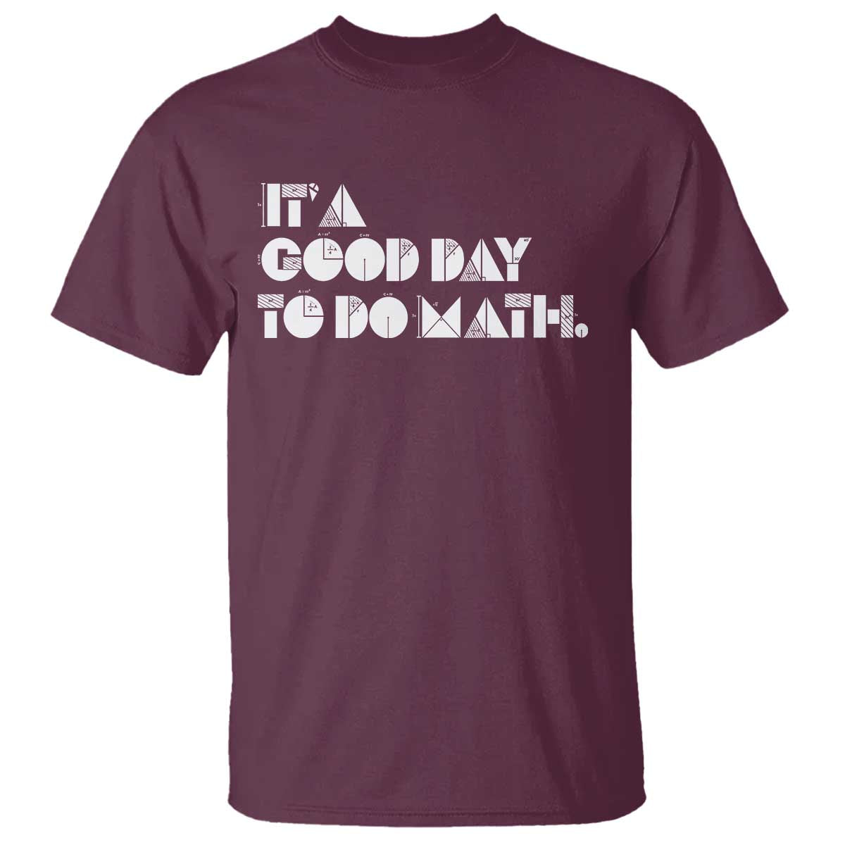 math-teacher-t-shirt-its-a-good-day-to-do-math