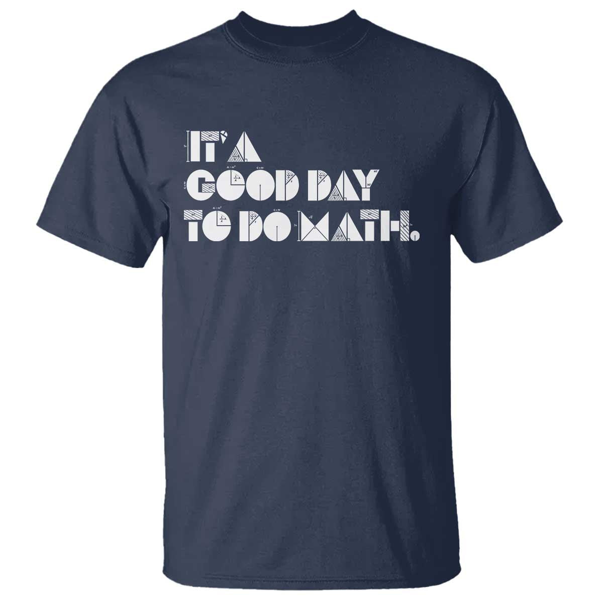 math-teacher-t-shirt-its-a-good-day-to-do-math