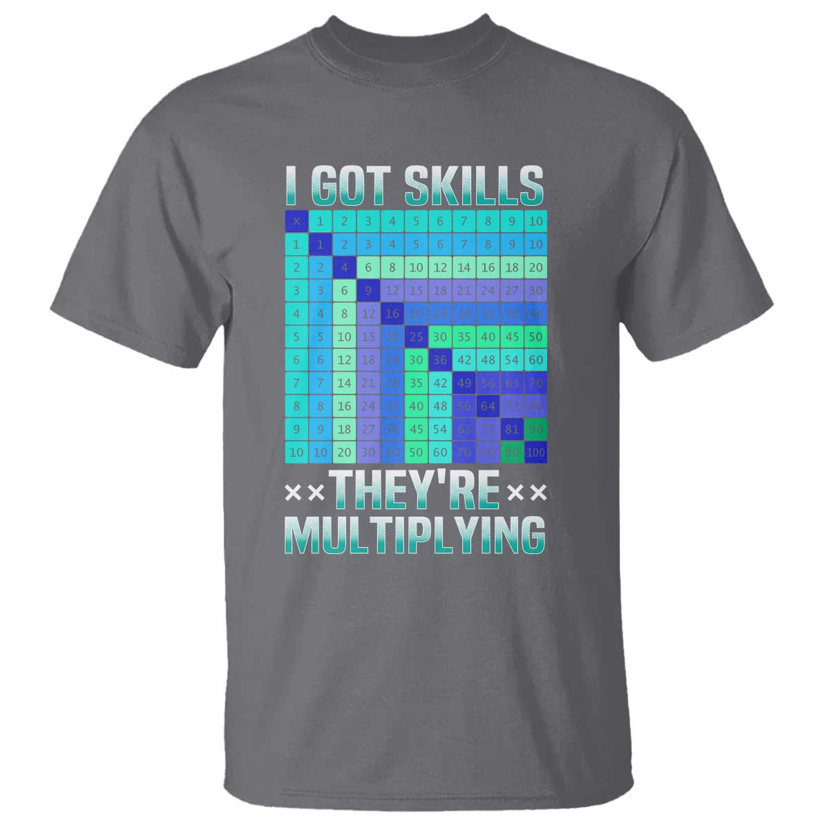 math-lover-t-shirt-i-got-skills-theyre-multiplying
