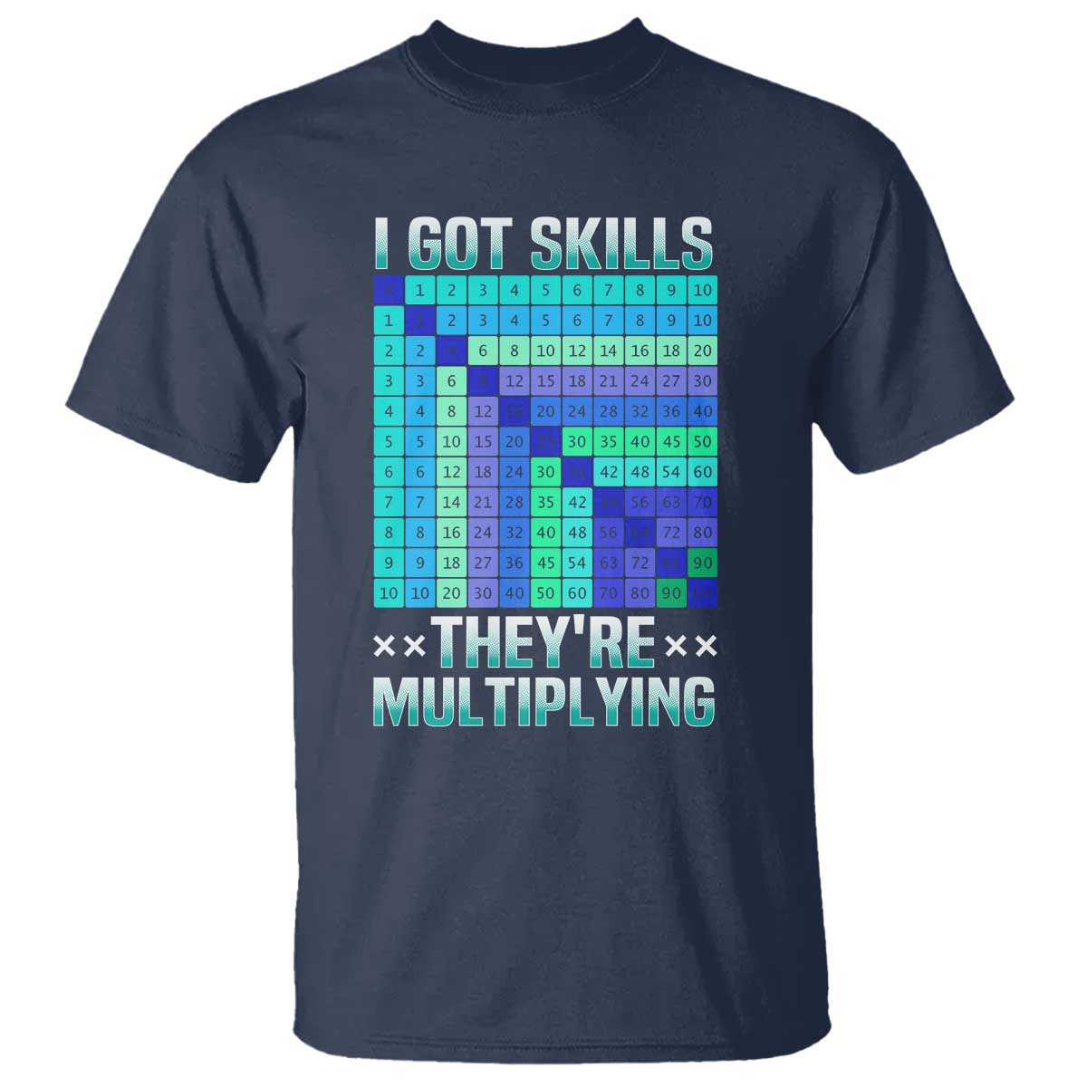 math-lover-t-shirt-i-got-skills-theyre-multiplying