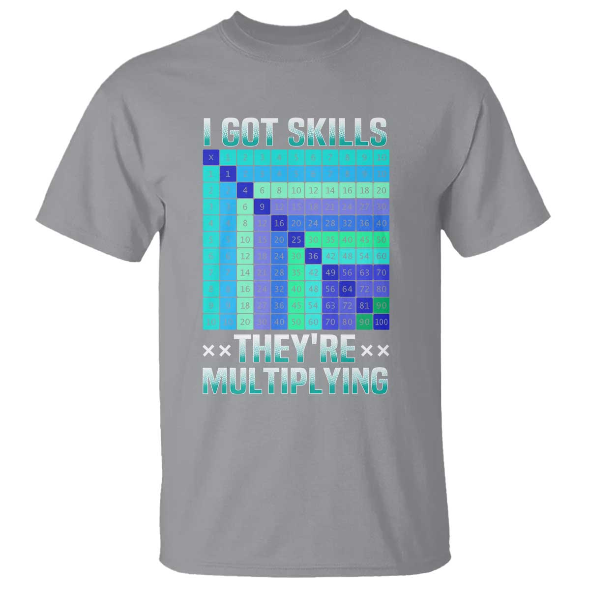 math-lover-t-shirt-i-got-skills-theyre-multiplying