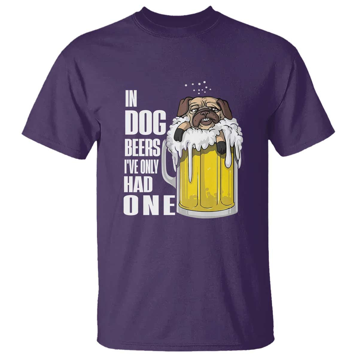 funny-beer-lover-t-shirt-in-dog-beers-ive-only-had-one
