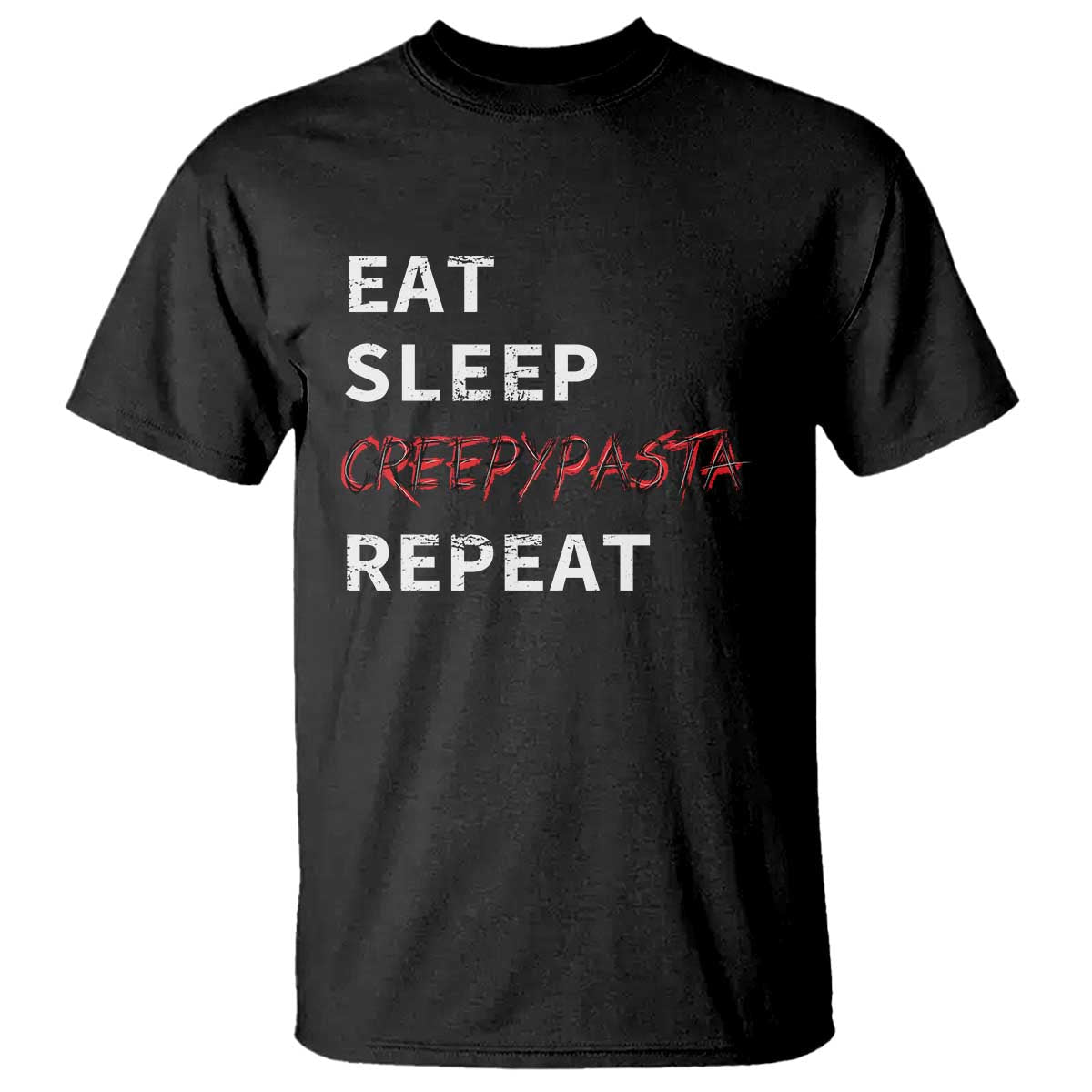 horror-movie-lover-t-shirt-eat-sleep-creepypasta-repeat