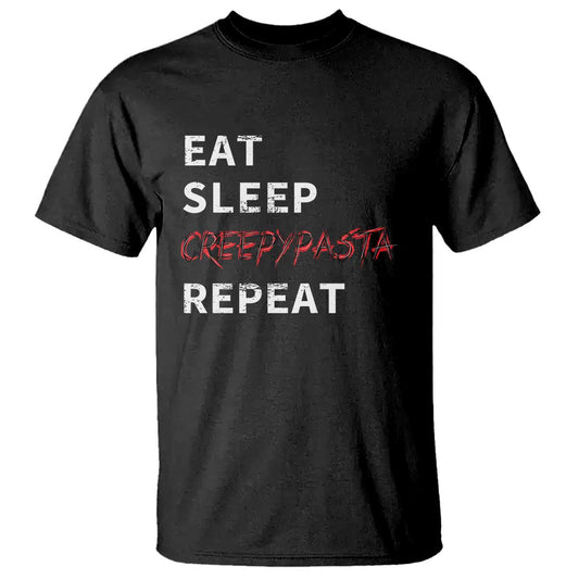 horror-movie-lover-t-shirt-eat-sleep-creepypasta-repeat