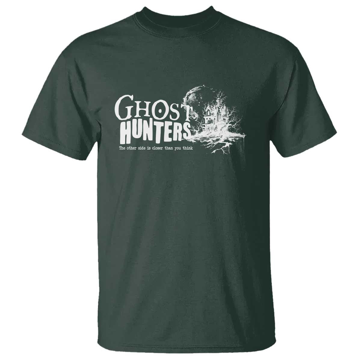 ghost-hunter-t-shirt-the-other-side-is-closer-than-you-think