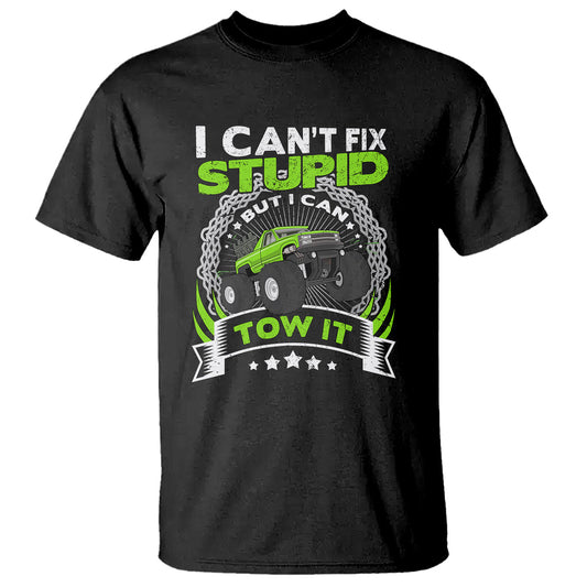 truck-driver-wrecker-i-cant-fix-stupid-but-i-can-tow-it-t-shirt