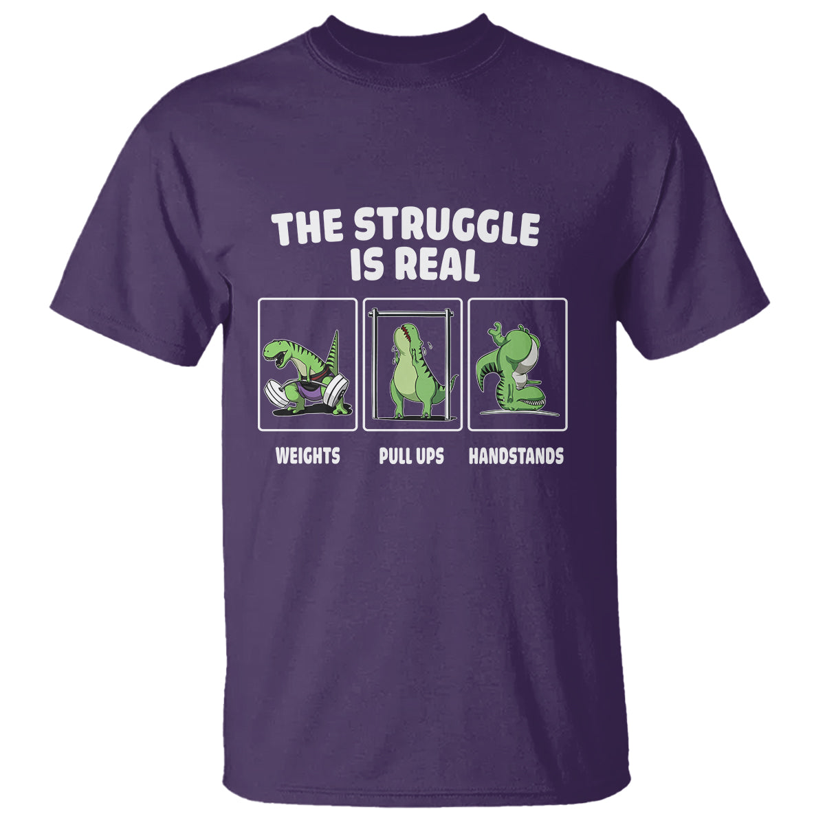 the-struggle-is-real-dinosaur-fitness-gymer-weight-pull-up-handstand-t-shirt
