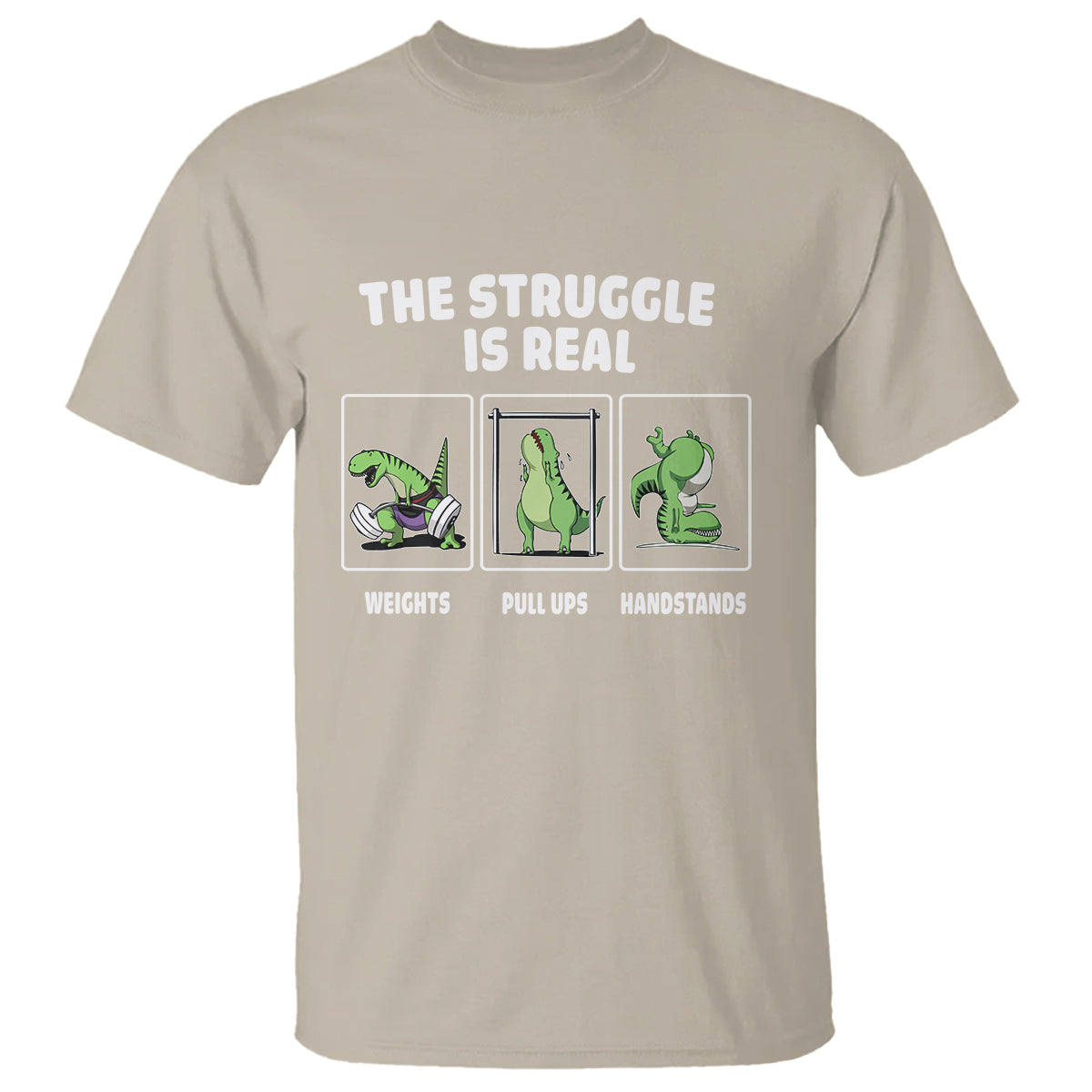 the-struggle-is-real-dinosaur-fitness-gymer-weight-pull-up-handstand-t-shirt