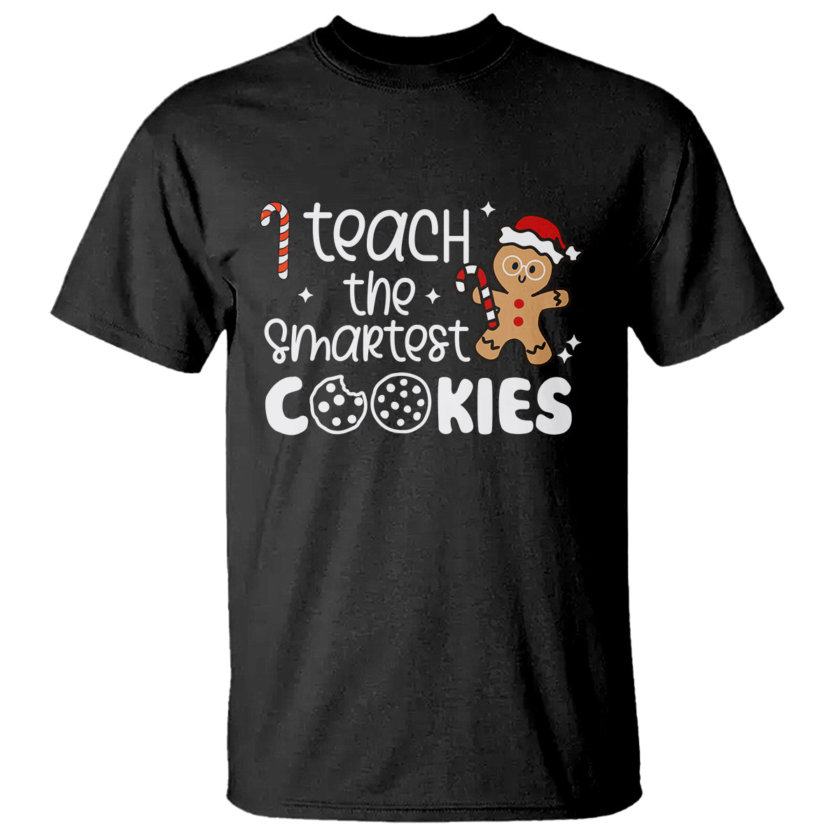 i-teach-the-smartest-little-cookies-christmas-best-teacher-t-shirt