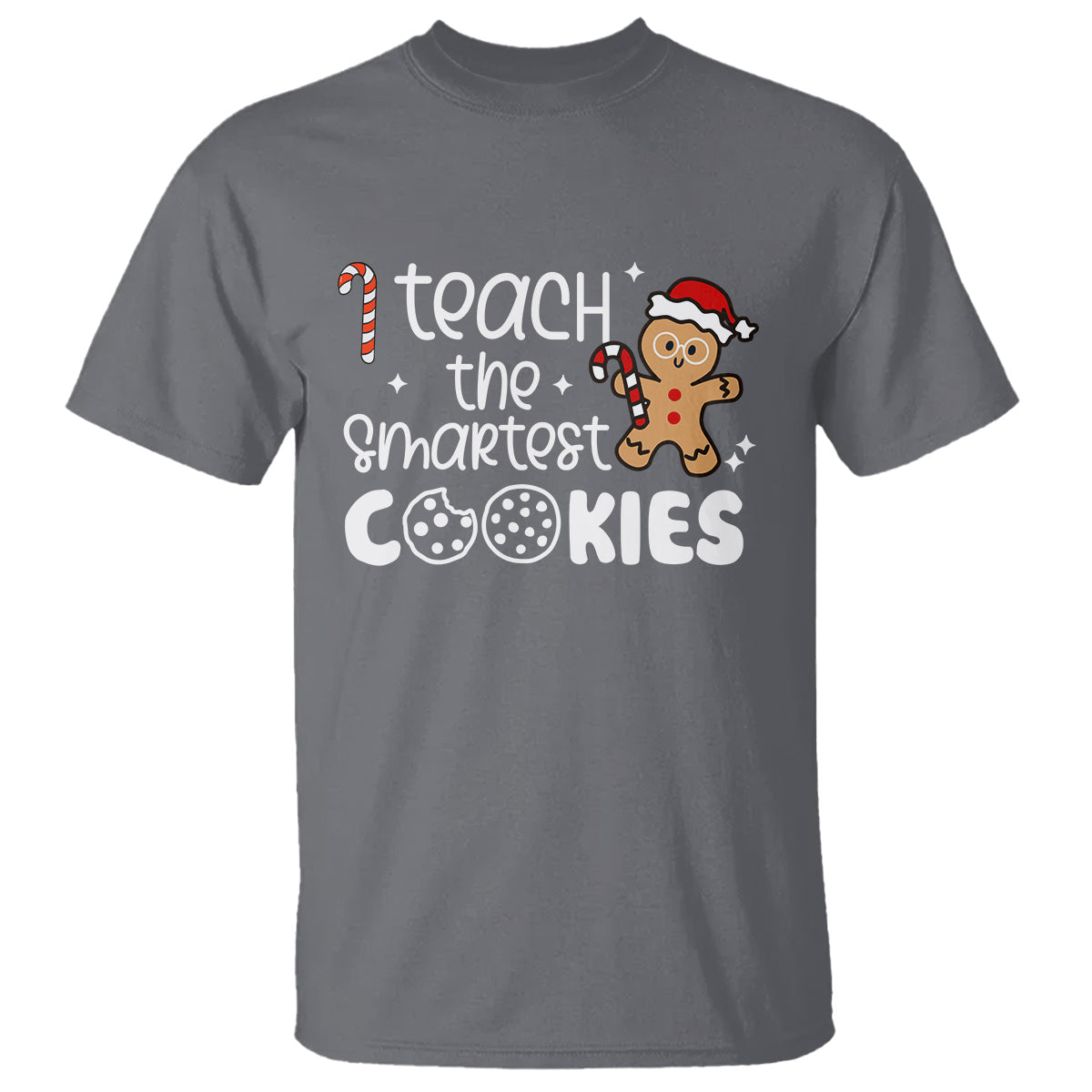 i-teach-the-smartest-little-cookies-christmas-best-teacher-t-shirt