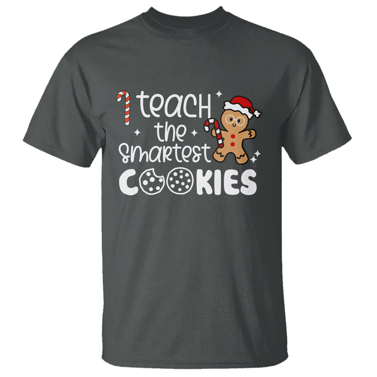 i-teach-the-smartest-little-cookies-christmas-best-teacher-t-shirt