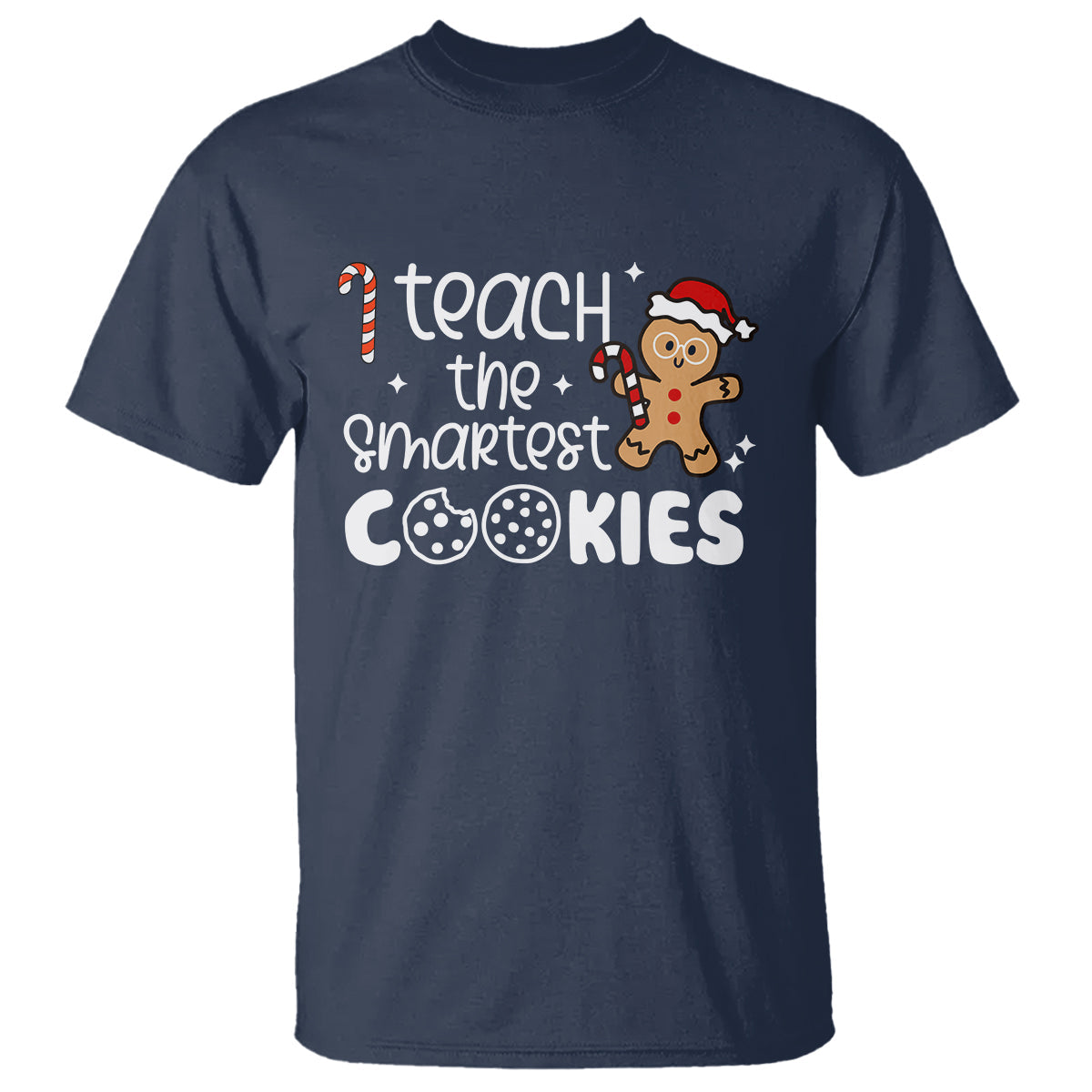 i-teach-the-smartest-little-cookies-christmas-best-teacher-t-shirt