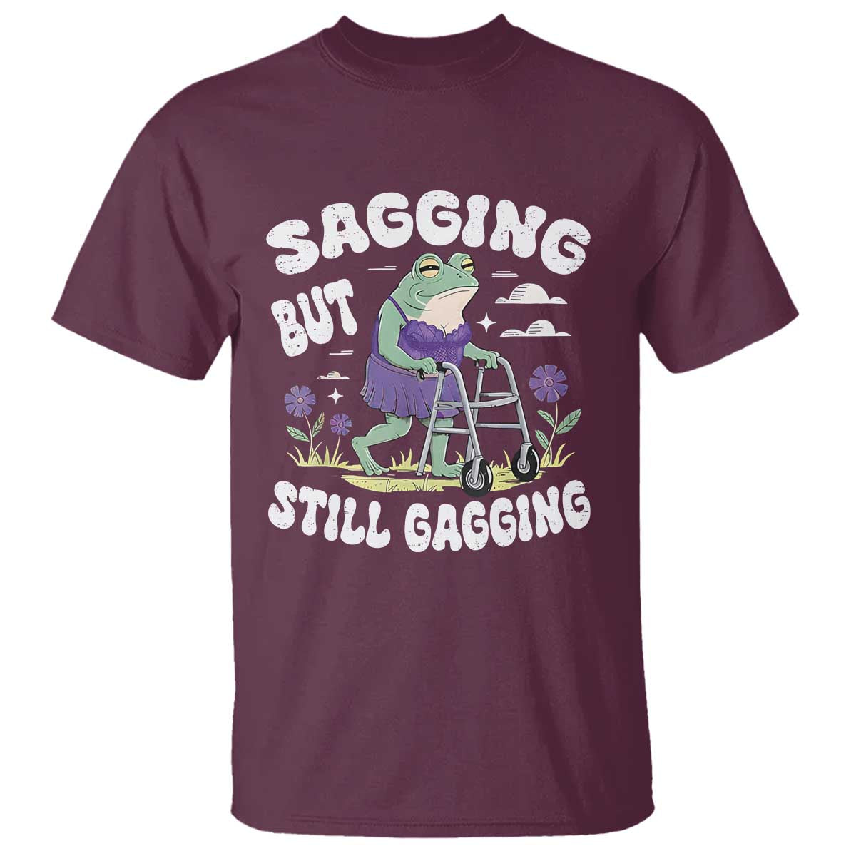 funny-frog-meme-t-shirt-sagging-but-still-gagging-naughty-adult-humor