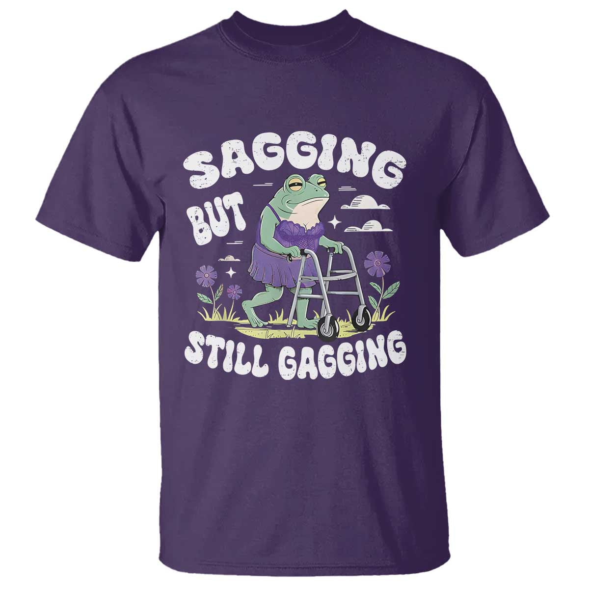 funny-frog-meme-t-shirt-sagging-but-still-gagging-naughty-adult-humor