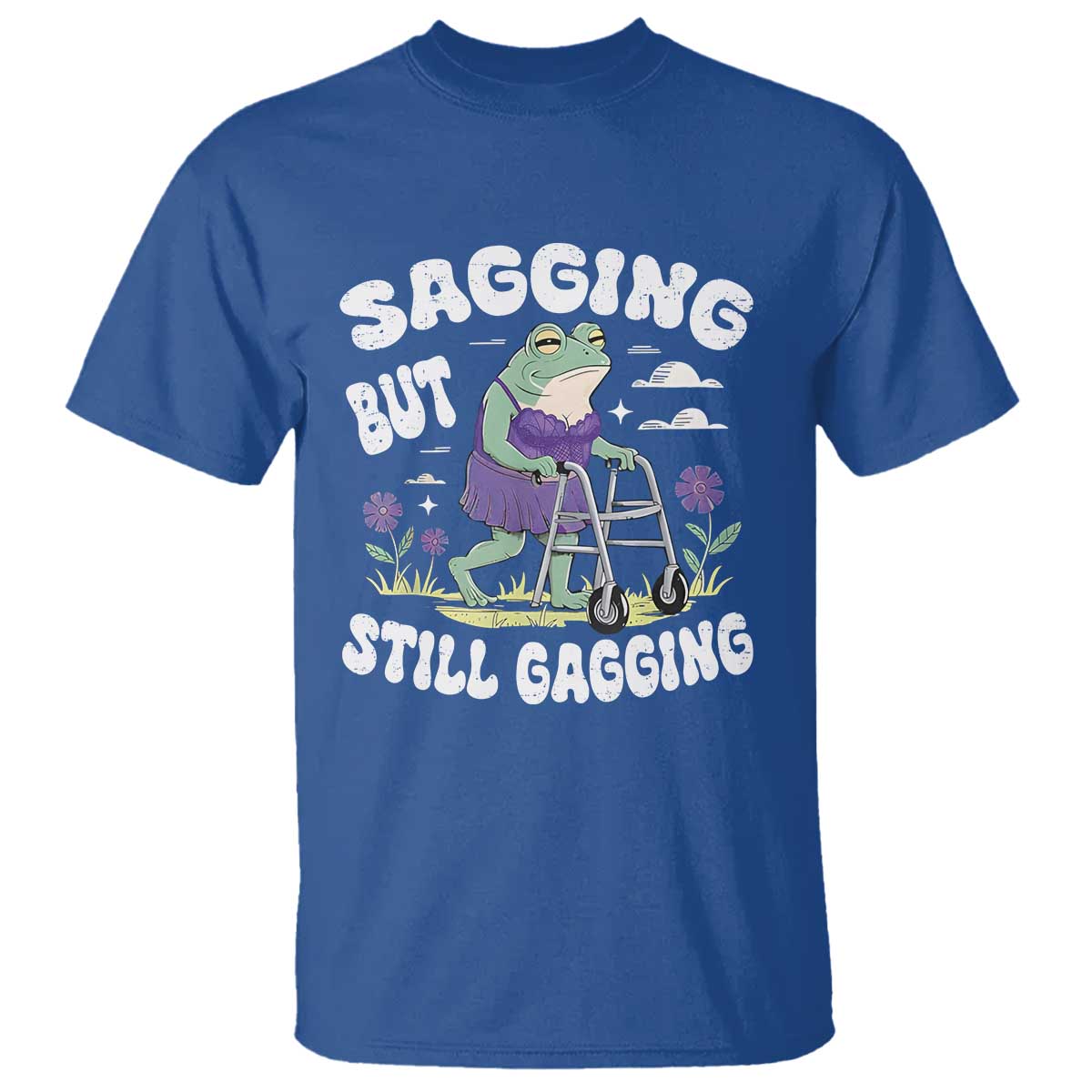 funny-frog-meme-t-shirt-sagging-but-still-gagging-naughty-adult-humor