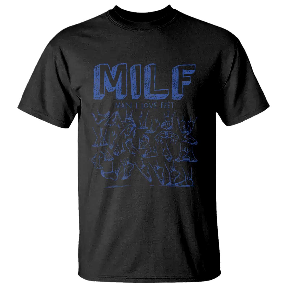 funny-milf-man-i-love-feet-t-shirt
