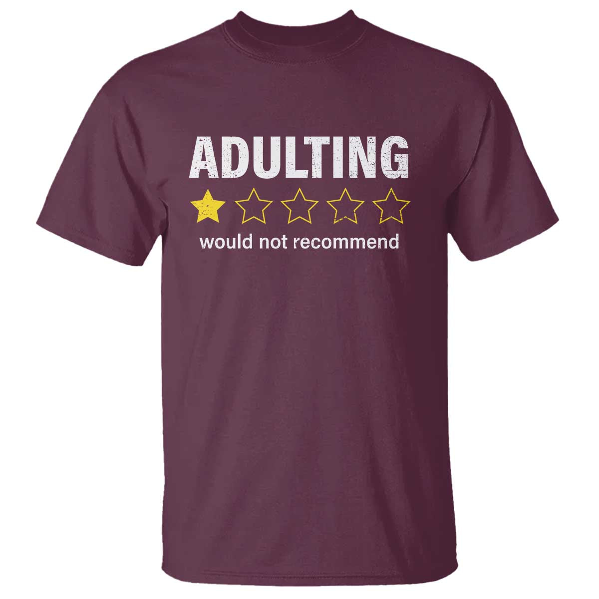 funny-adulting-would-not-recommend-t-shirt