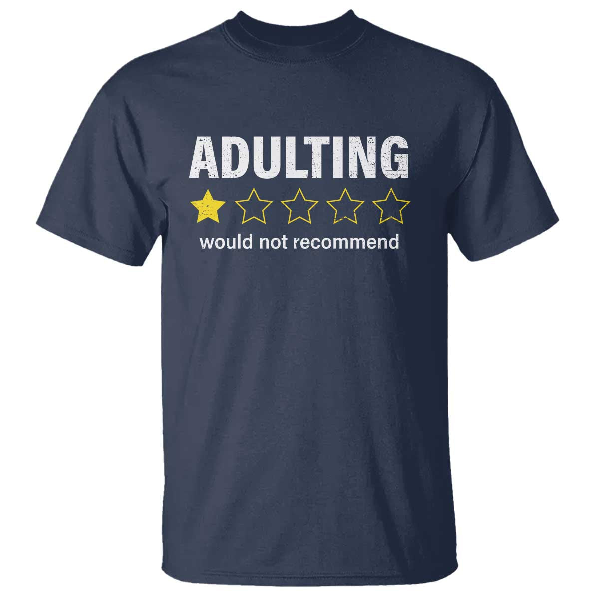 funny-adulting-would-not-recommend-t-shirt