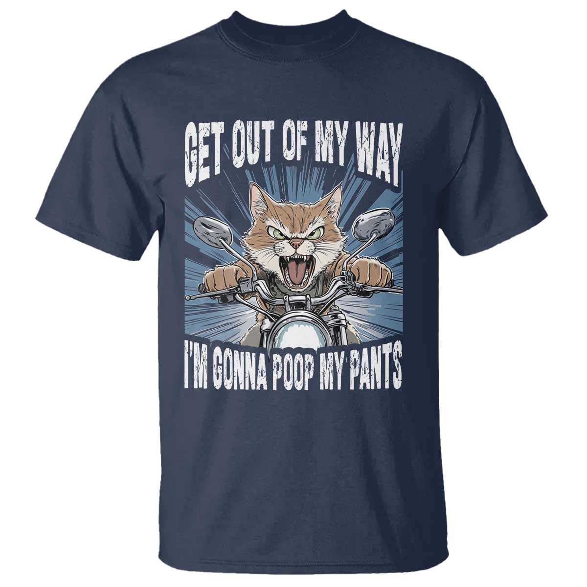 funny-meme-t-shirt-get-out-of-my-way-gonna-poop-my-pants