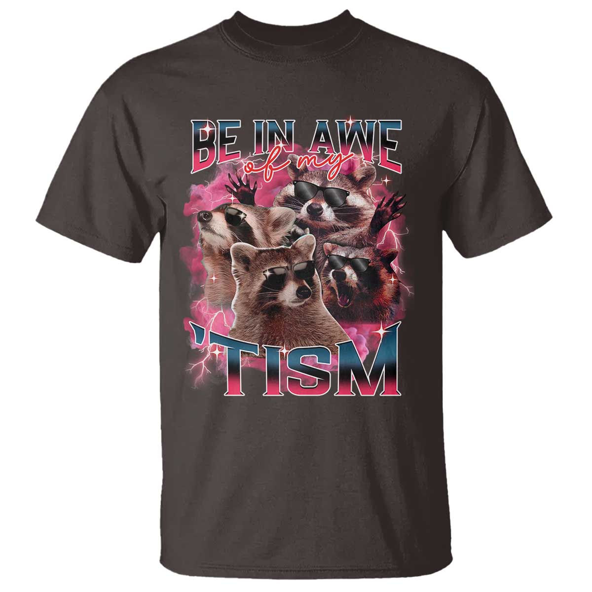 funny-meme-autistic-raccoon-t-shirt-be-in-awe-of-my-tism