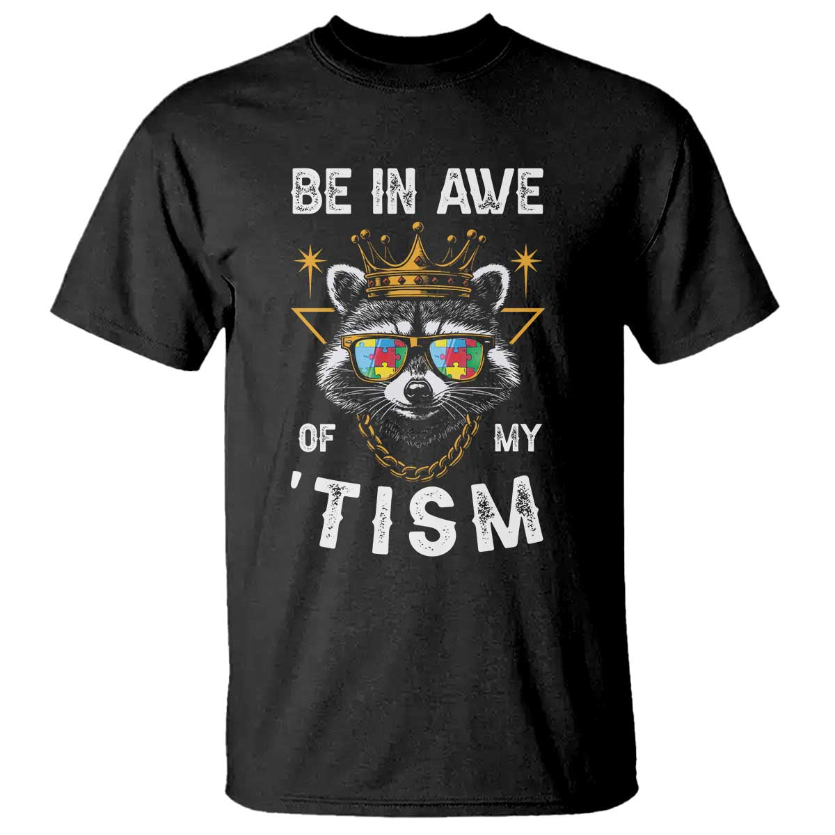 funny-autistic-raccoon-t-shirt-be-in-awe-of-my-tism