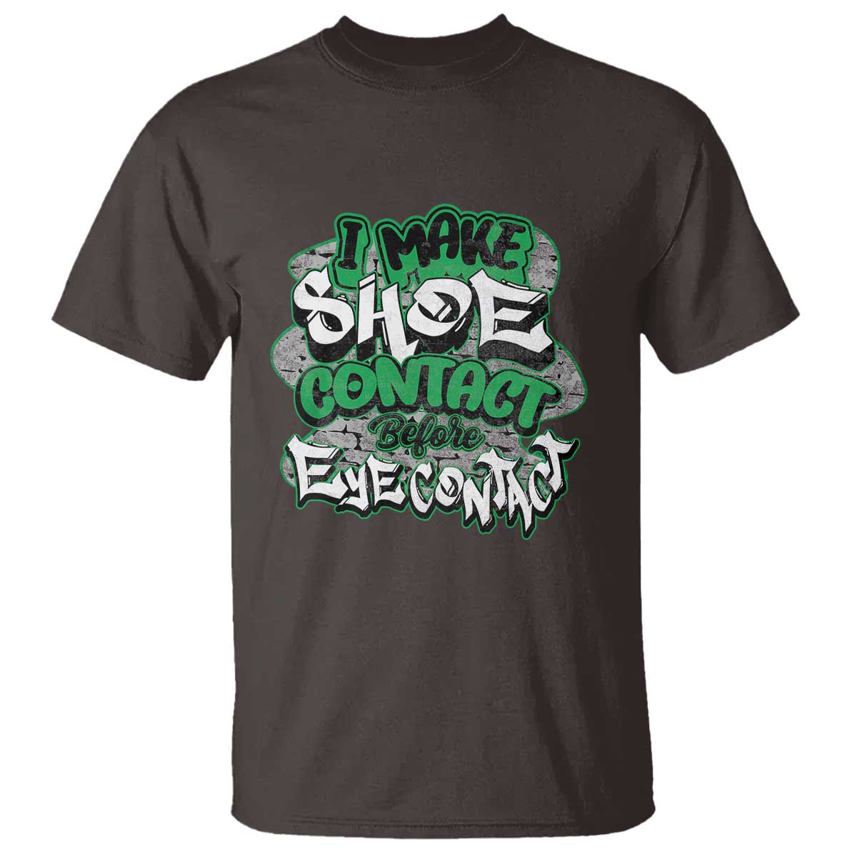 funny-sneaker-lover-t-shirt-i-make-shoe-contact-before-eye-contact