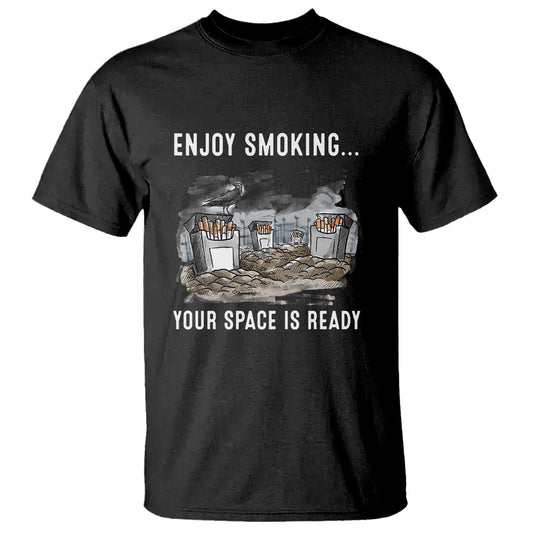 anti-smoking-t-shirt-enjoy-smoking-your-space-is-ready