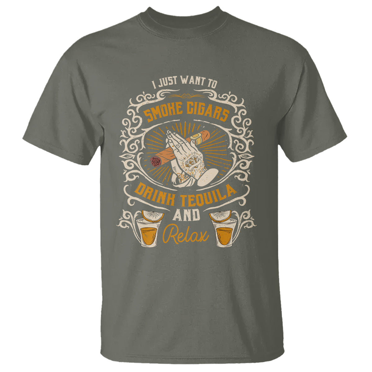 i-just-want-to-smoke-cigars-drink-tequila-and-relax-t-shirt