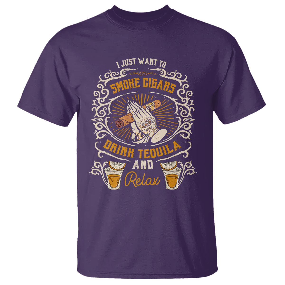 i-just-want-to-smoke-cigars-drink-tequila-and-relax-t-shirt