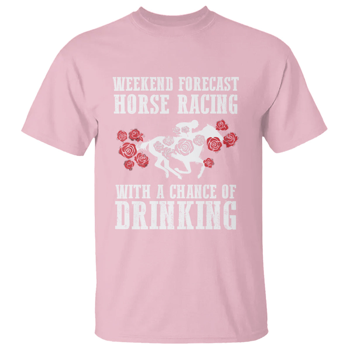 weekend-forecast-horse-racing-with-a-chance-of-drinking-t-shirt