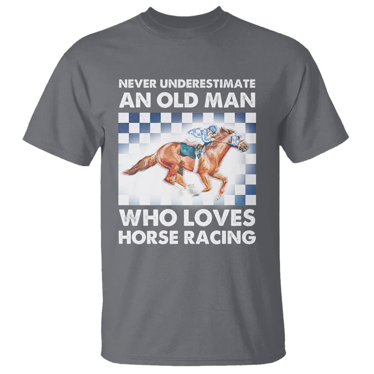 never-underestimate-an-old-man-who-loves-horse-racing-t-shirt