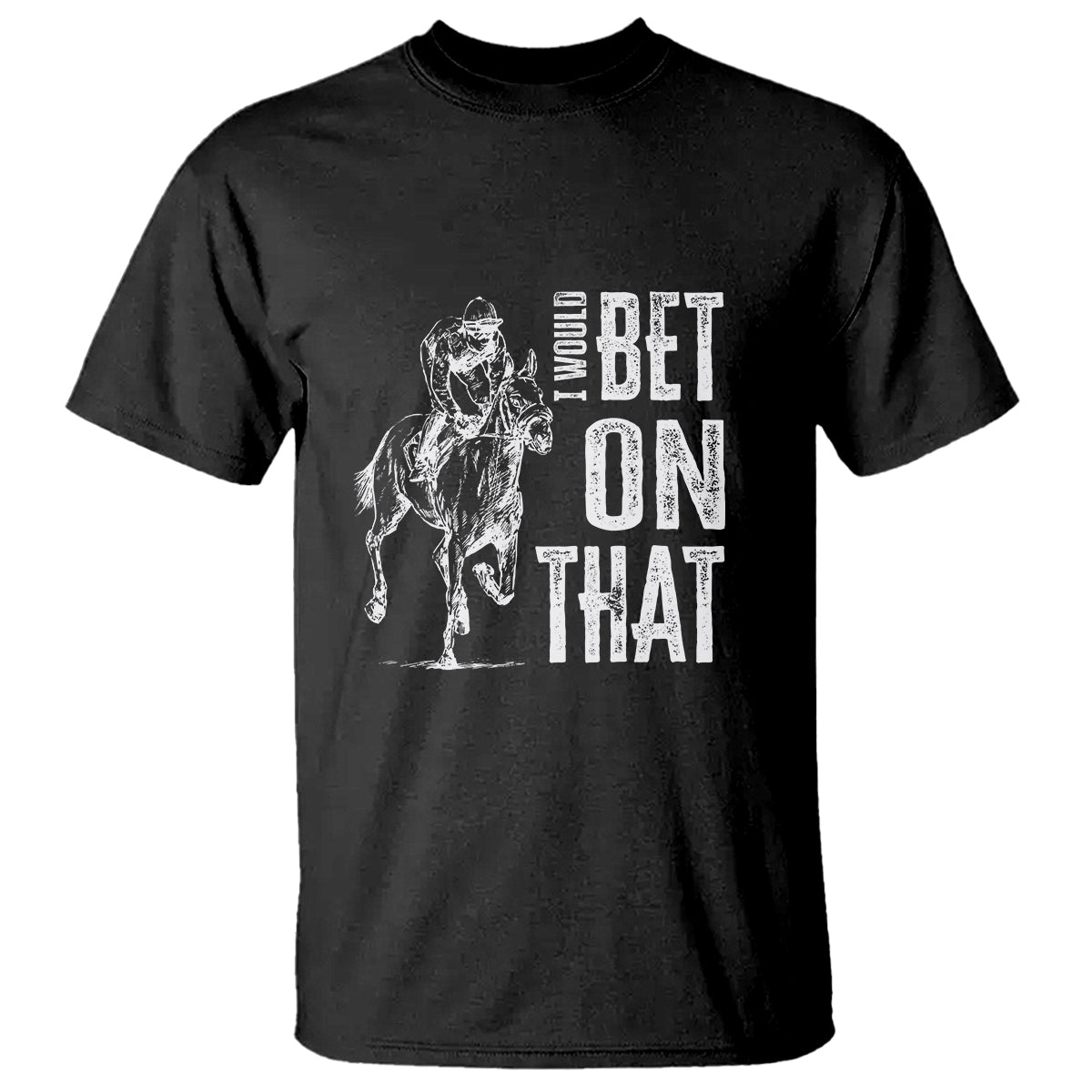 funny-horse-racing-t-shirt-id-bet-on-that-horses-race-lover