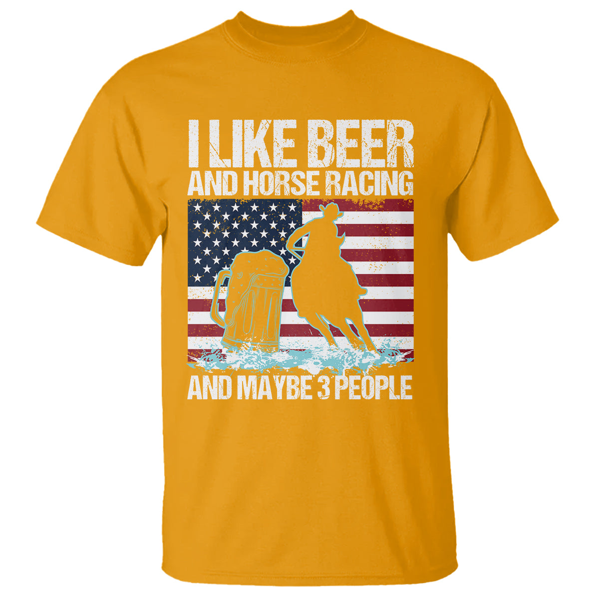 i-like-beer-and-horse-racing-and-maybe-3-people-t-shirt