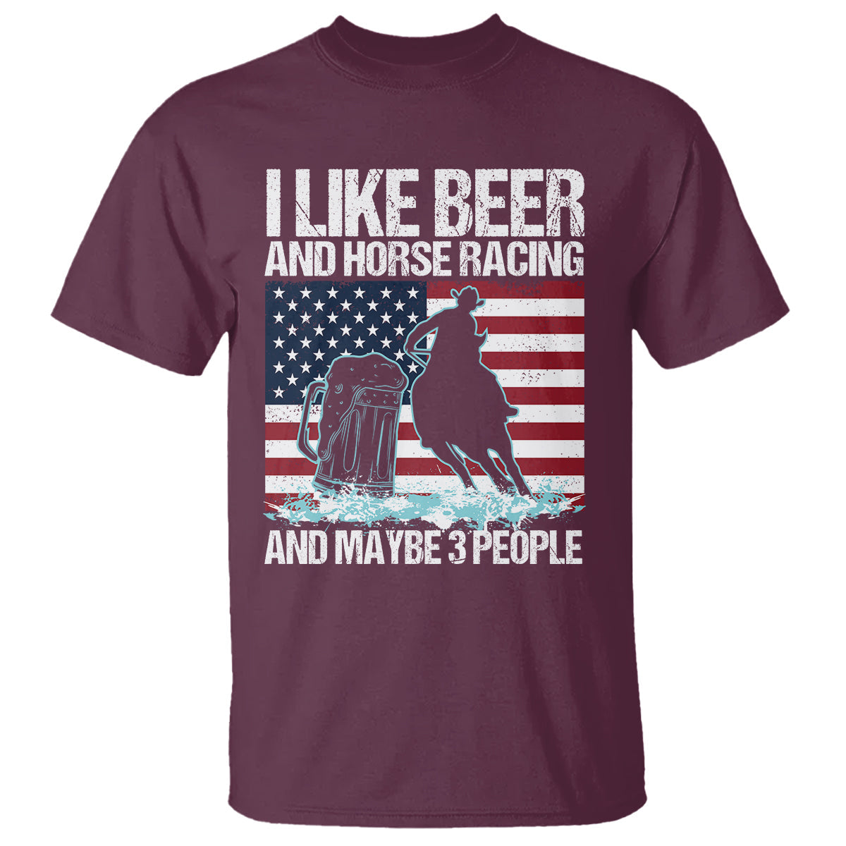 i-like-beer-and-horse-racing-and-maybe-3-people-t-shirt