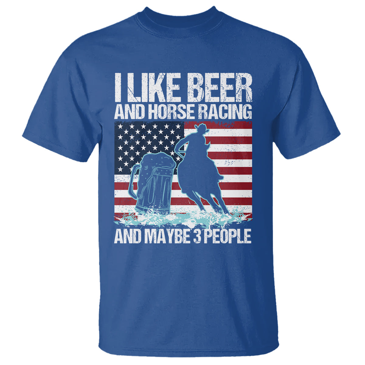i-like-beer-and-horse-racing-and-maybe-3-people-t-shirt