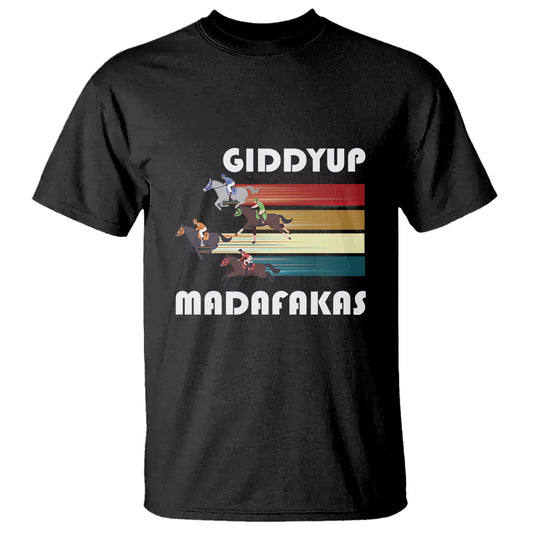 funny-horse-racing-t-shirt-giddy-up-madafakas-horses-race-lover
