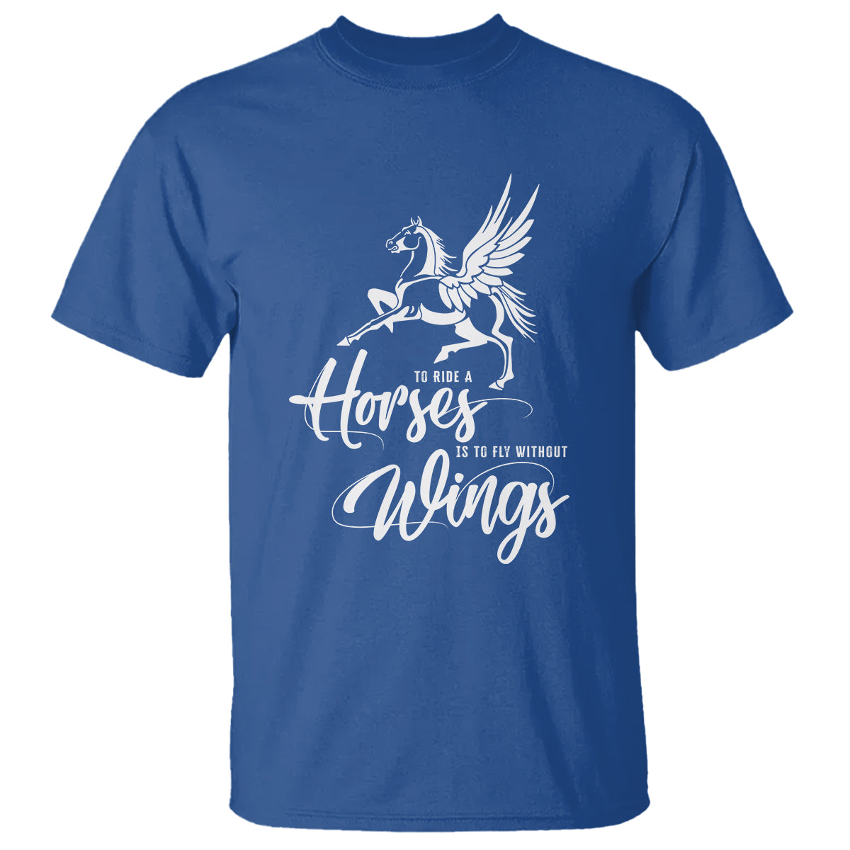 horse-lover-t-shirt-to-ride-a-horse-is-to-fly-without-wings-horseback-riding