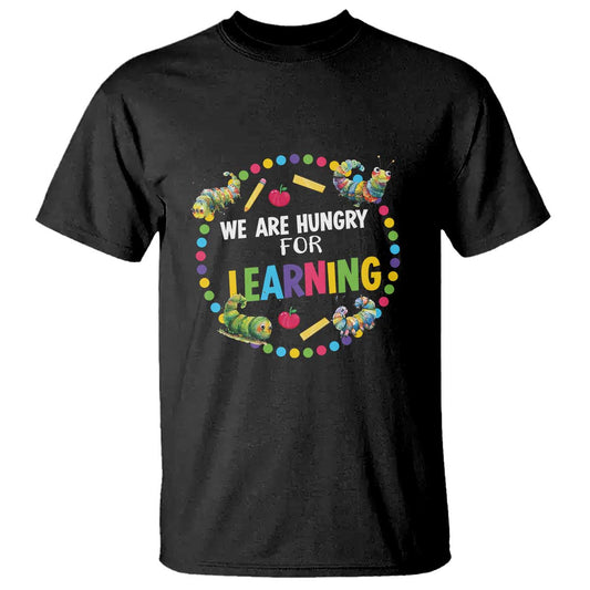 pre-school-teacher-t-shirt-we-are-hungry-for-learning