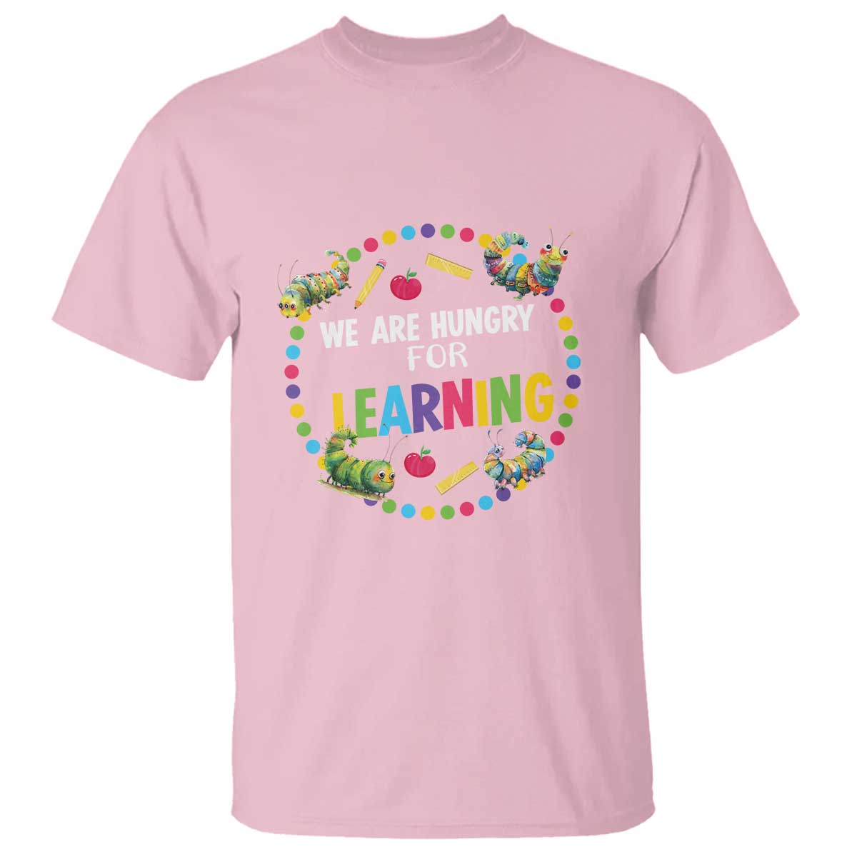 pre-school-teacher-t-shirt-we-are-hungry-for-learning