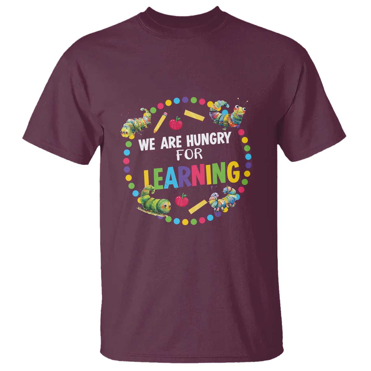pre-school-teacher-t-shirt-we-are-hungry-for-learning
