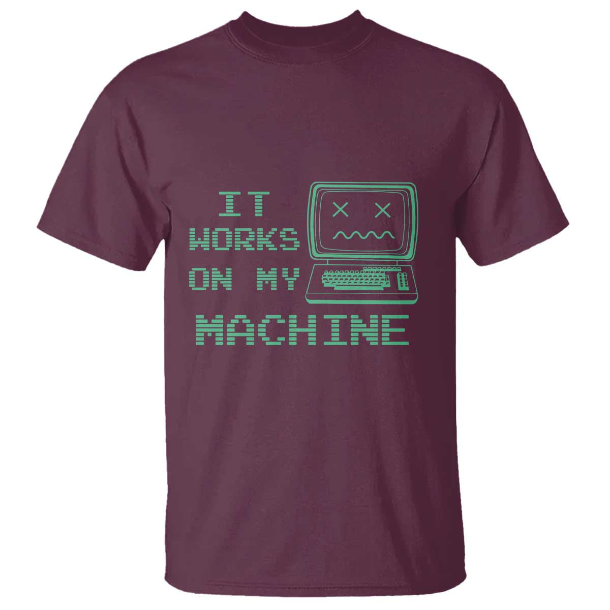 funny-programmer-t-shirt-it-works-on-my-machine