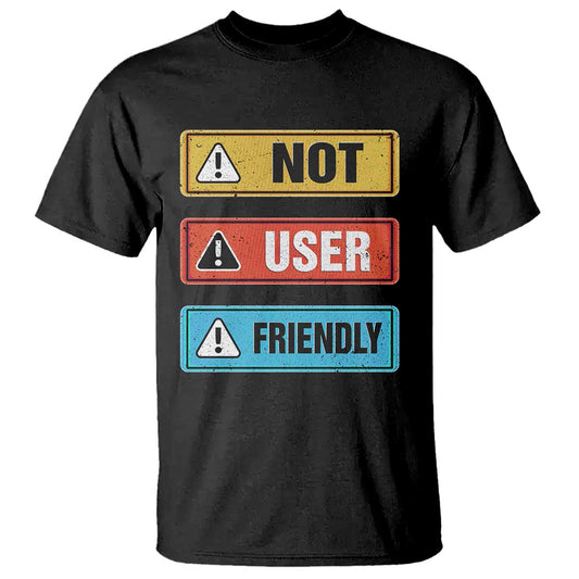 funny-coder-t-shirt-not-user-friendly