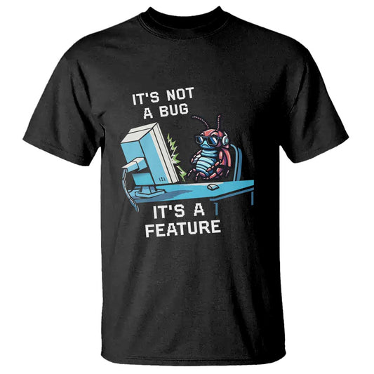 funny-coder-t-shirt-its-not-a-bug-its-a-feature