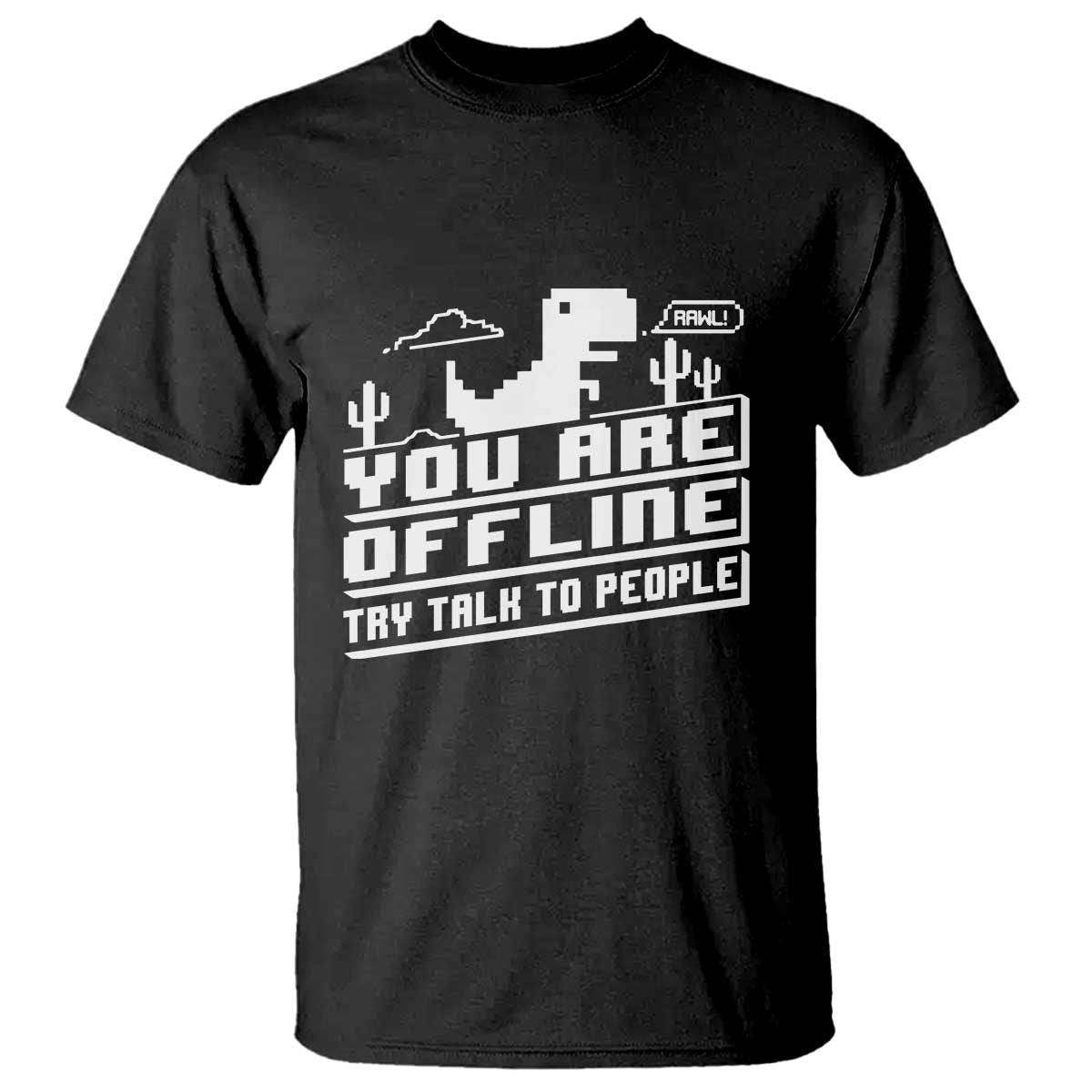 funny-you-are-offline-t-shirt-try-talk-to-people